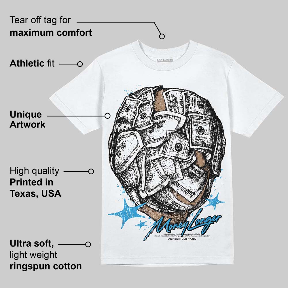 Military Blue 4s DopeSkill T-Shirt Money Longer Graphic