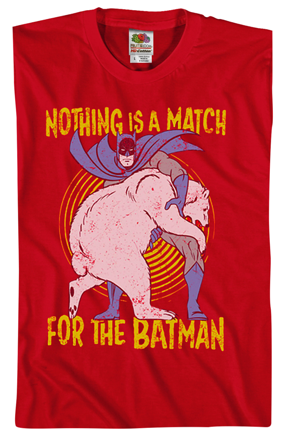 Nothing Is A Match Batman T-Shirt