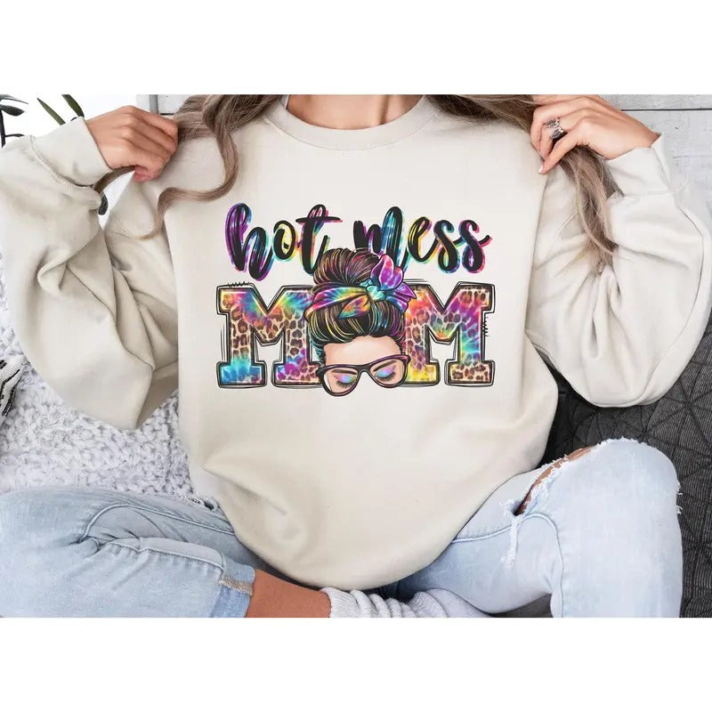 #026 Hot Mess Mom -    - Print Unisex Crew neck Tee T-shirt Hoodie, Sweatshirt | HypeCrazeTee.com