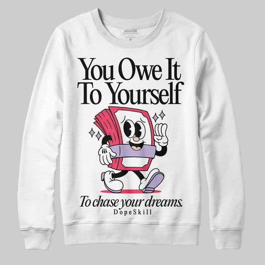 Peanut Butter Jelly 5s DopeSkill Sweatshirt Owe It To Yourself Graphic