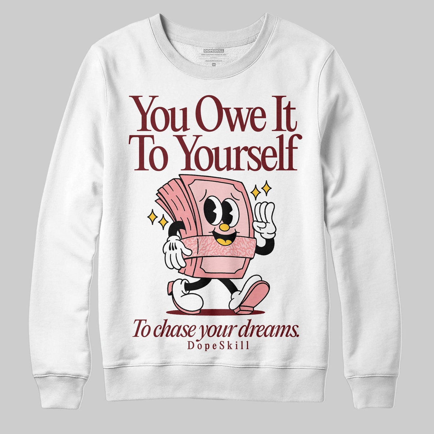 VALENTINE'S Day 3s DopeSkill Sweatshirt Owe It To Yourself Graphic