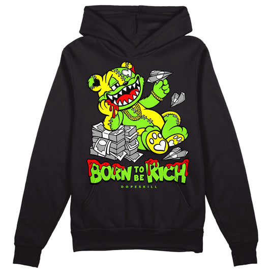 Neon Green Collection DopeSkill Hoodie Sweatshirt Born To Be Rich Graphic