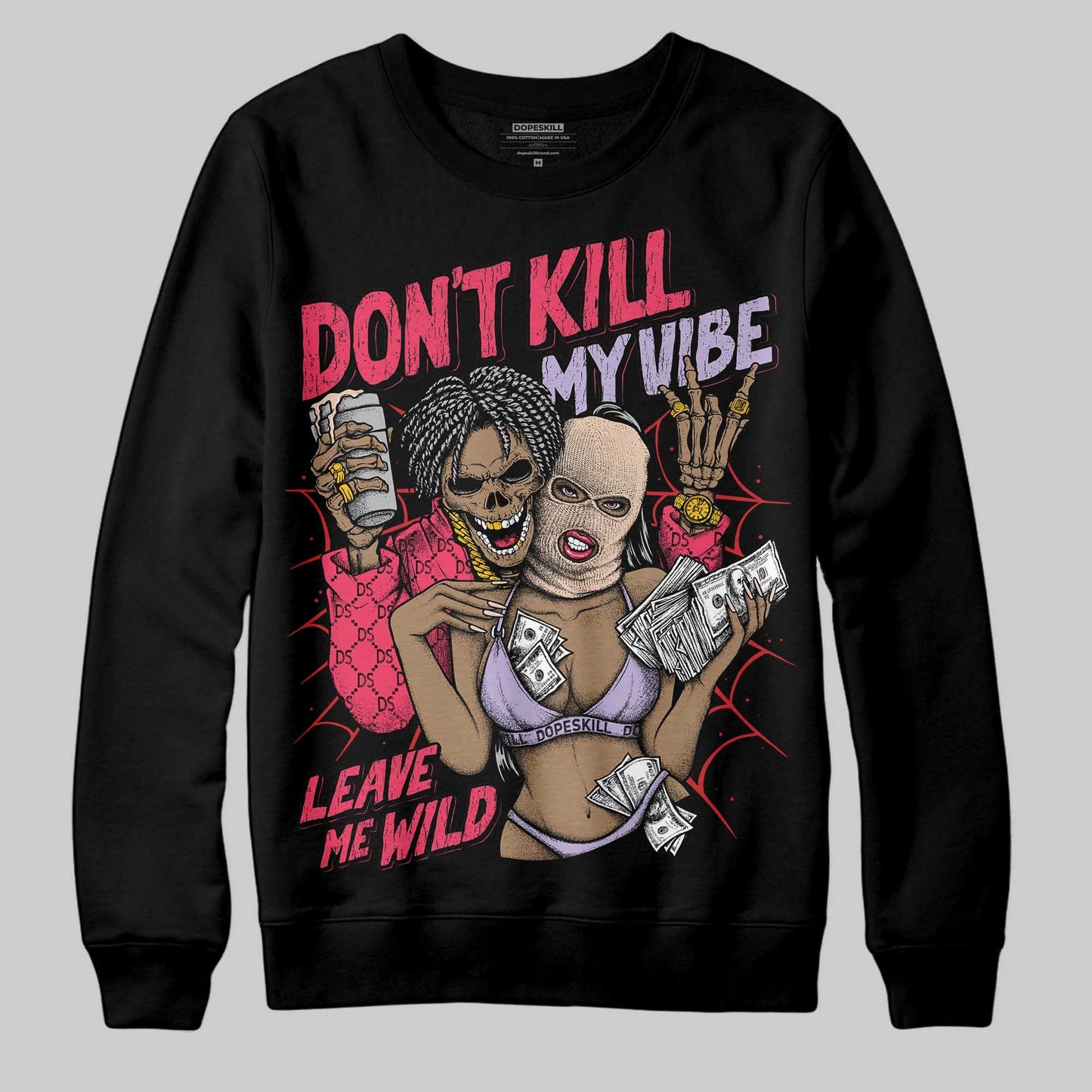 Peanut Butter Jelly 5s DopeSkill Sweatshirt Don't Kill My Vibe Graphic