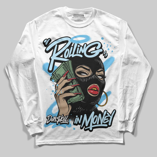 Legend Blue 11s DopeSkill Long Sleeve T-Shirt Rolling in Money Graphic