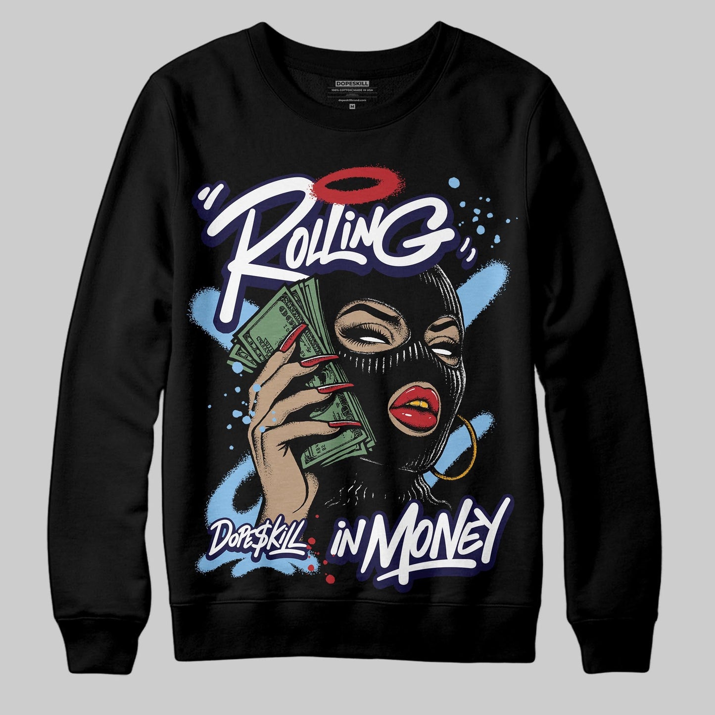 University Blue Collection DopeSkill Sweatshirt Rolling in Money Graphic