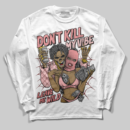 VALENTINE'S Day 3s DopeSkill Long Sleeve T-Shirt Don't Kill My Vibe Graphic