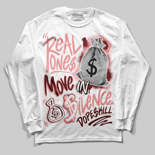 VALENTINE'S Day 3s DopeSkill Long Sleeve T-Shirt Real Ones Move In Silence Graphic