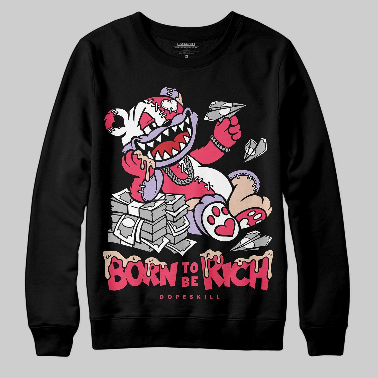 Peanut Butter Jelly 5s DopeSkill Sweatshirt Born To Be Rich Graphic