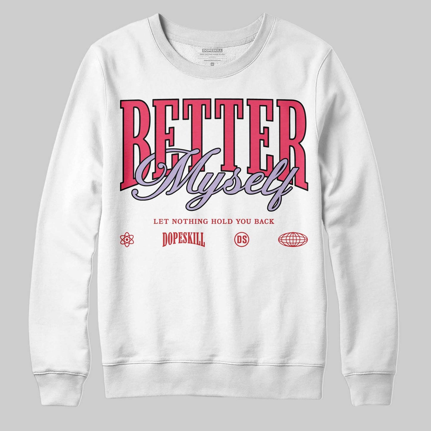 Peanut Butter Jelly 5s DopeSkill Sweatshirt Better Myself Graphic