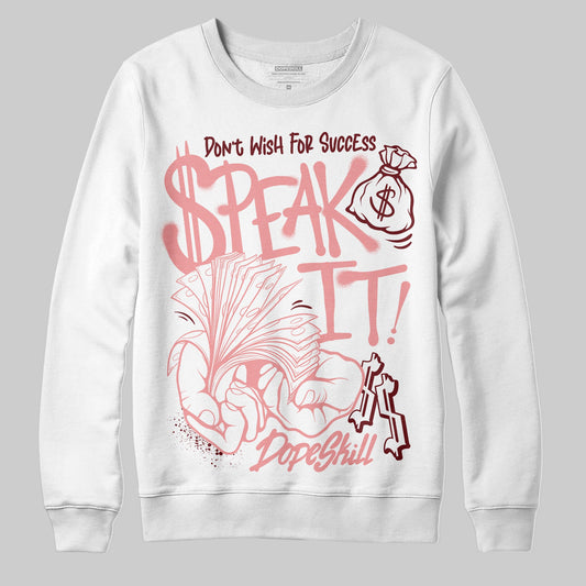VALENTINE'S Day 3s DopeSkill Sweatshirt Speak It Graphic
