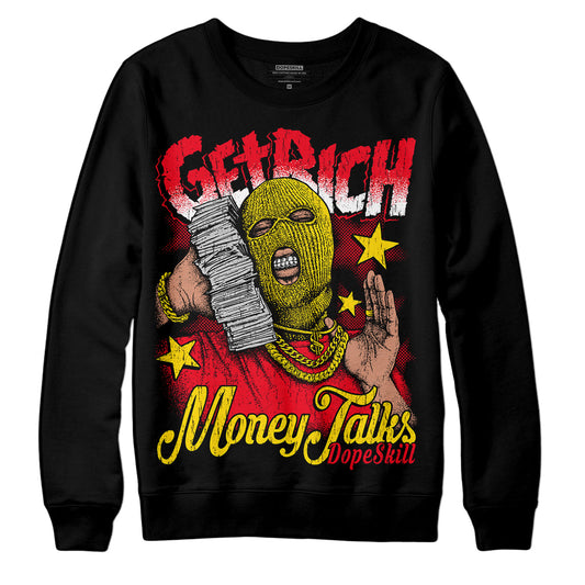 Red Thunder 4s DopeSkill Sweatshirt Get Rich Graphic