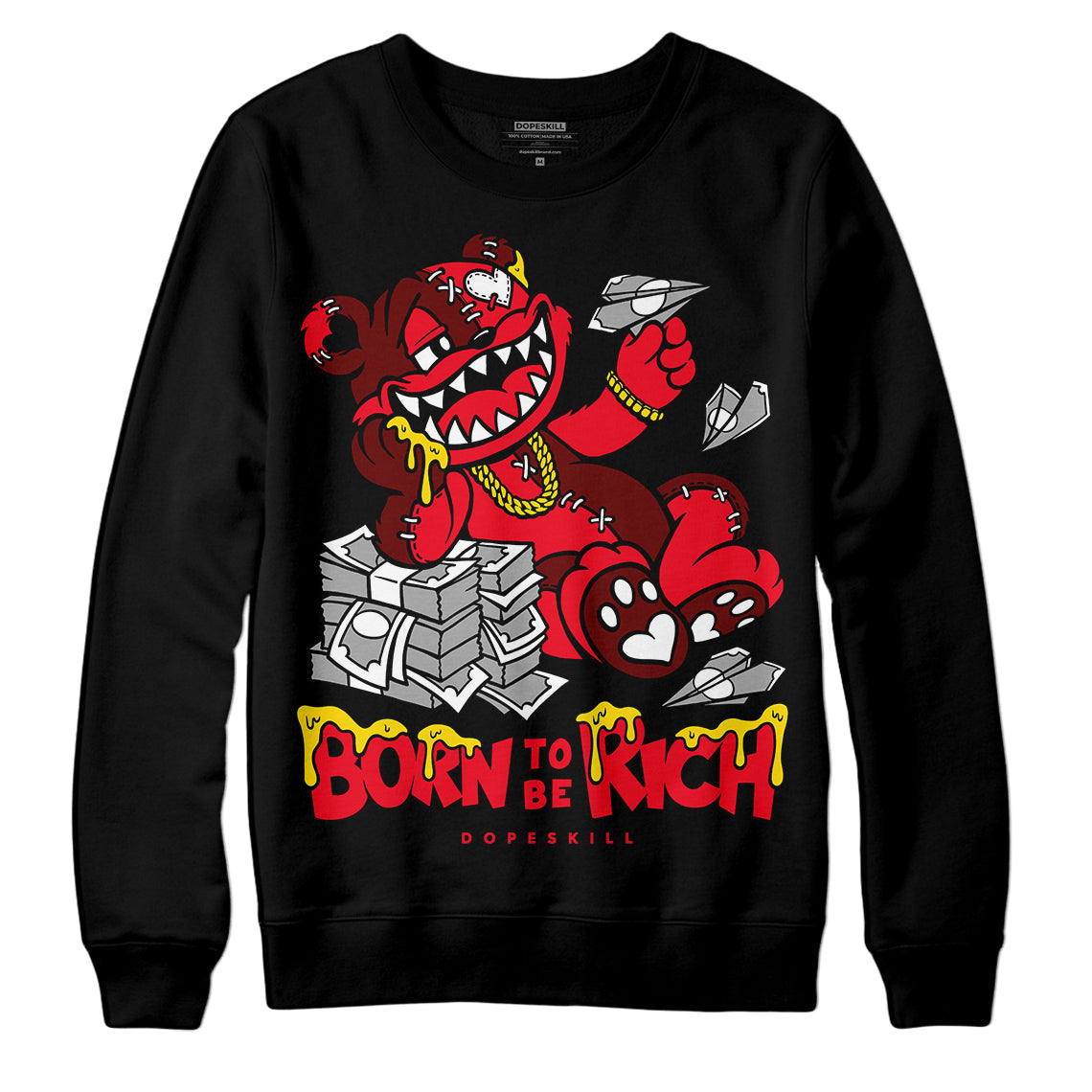 Red Thunder 4s DopeSkill Sweatshirt Born To Be Rich Graphic