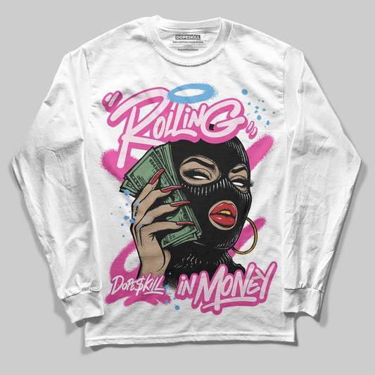Triple Pink Dunk DopeSkill Long Sleeve T-Shirt Rolling in Money Graphic