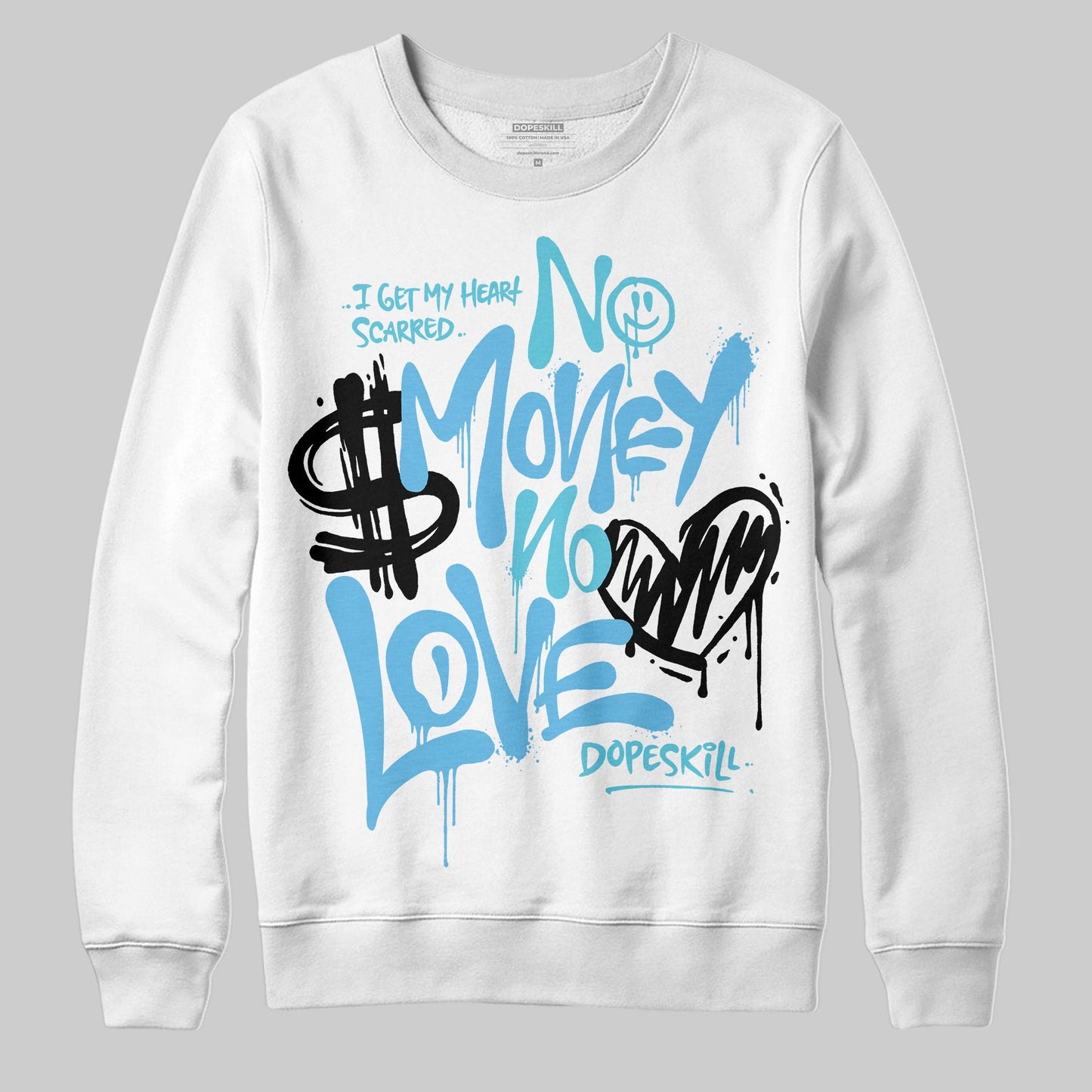 Legend Blue 11s DopeSkill Sweatshirt No Money No Love Typo Graphic