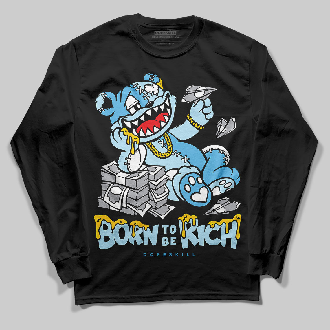 Legend Blue 11s DopeSkill Long Sleeve T-Shirt Born To Be Rich Graphic
