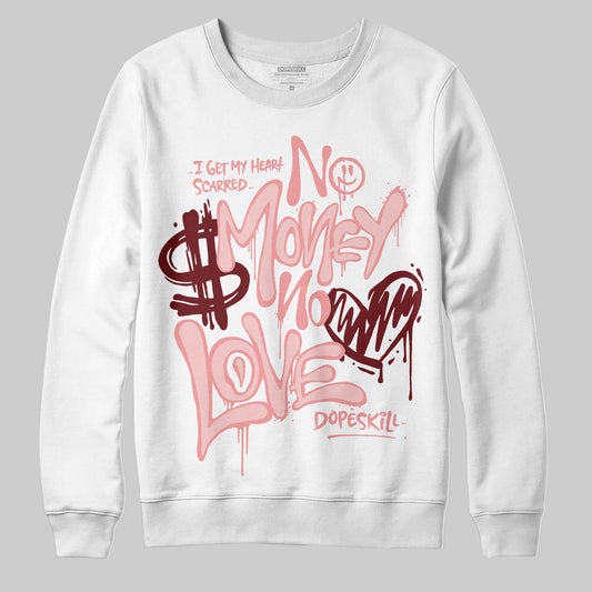 VALENTINE'S Day 3s DopeSkill Sweatshirt No Money No Love Typo Graphic