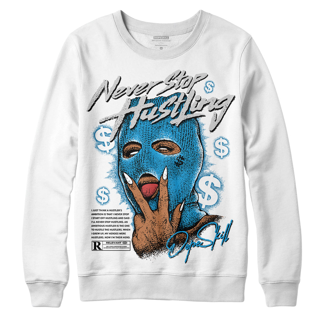 Military Blue 4s DopeSkill Sweatshirt Never Stop Hustling Graphic