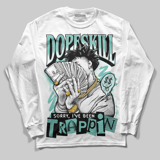 Igloo 11s DopeSkill Long Sleeve T-Shirt Sorry I've Been Trappin Graphic