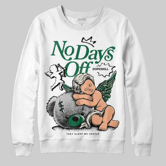 Pine Green 13s DopeSkill Sweatshirt New No Days Off Graphic