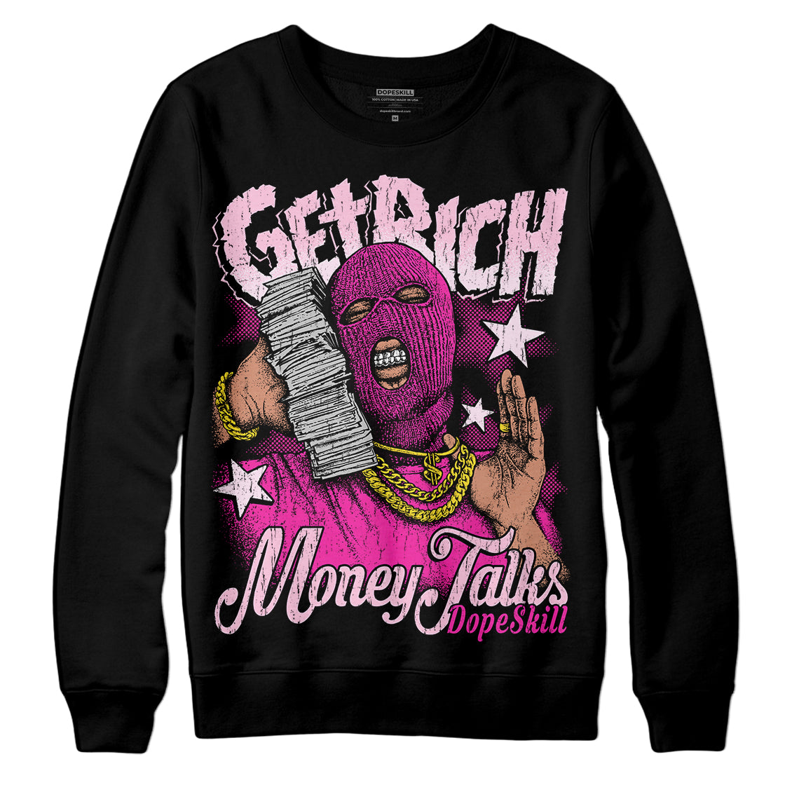 Triple Pink Dunk Low DopeSkill Sweatshirt Get Rich Graphic