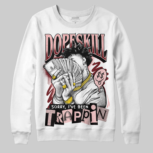 VALENTINE'S Day 3s DopeSkill Sweatshirt Sorry I've Been Trappin Graphic