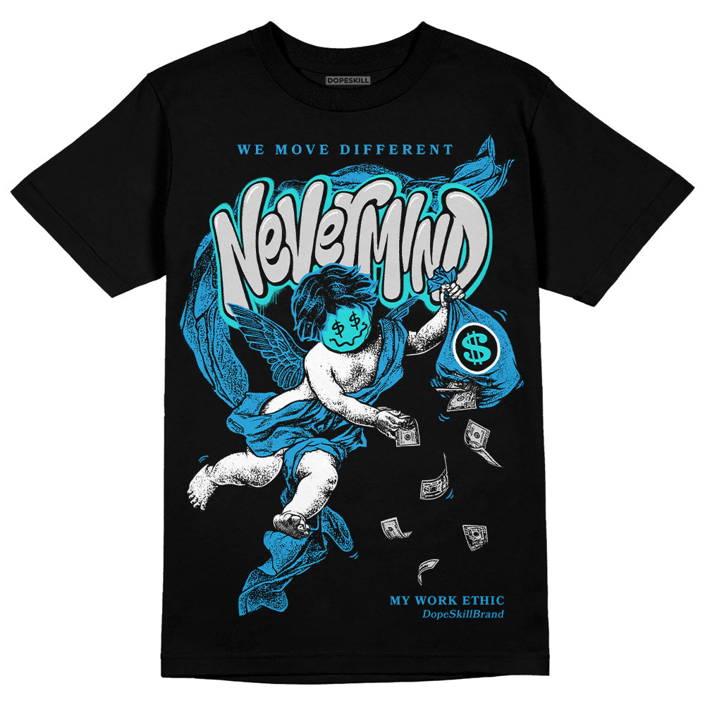 Military Blue 4s DopeSkill T-Shirt Nevermind Graphic