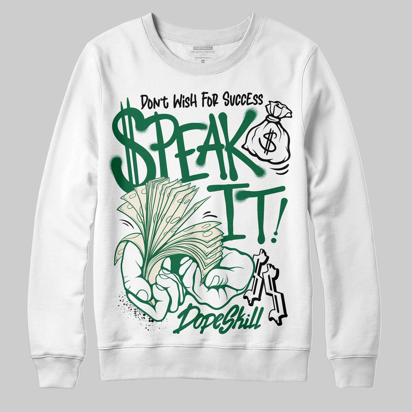Pine Green 13s DopeSkill Sweatshirt Speak It Graphic