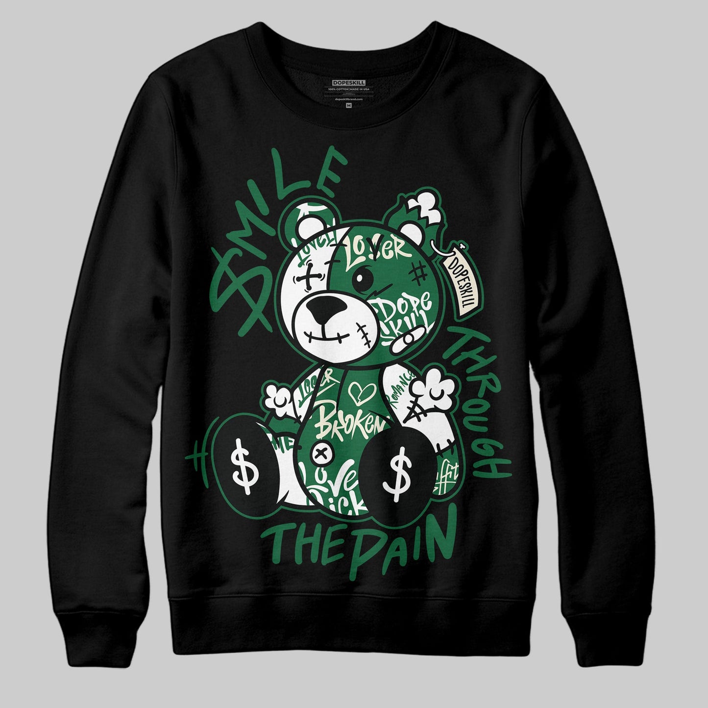 Pine Green 13s DopeSkill Sweatshirt Smile Through The Pain Graphic