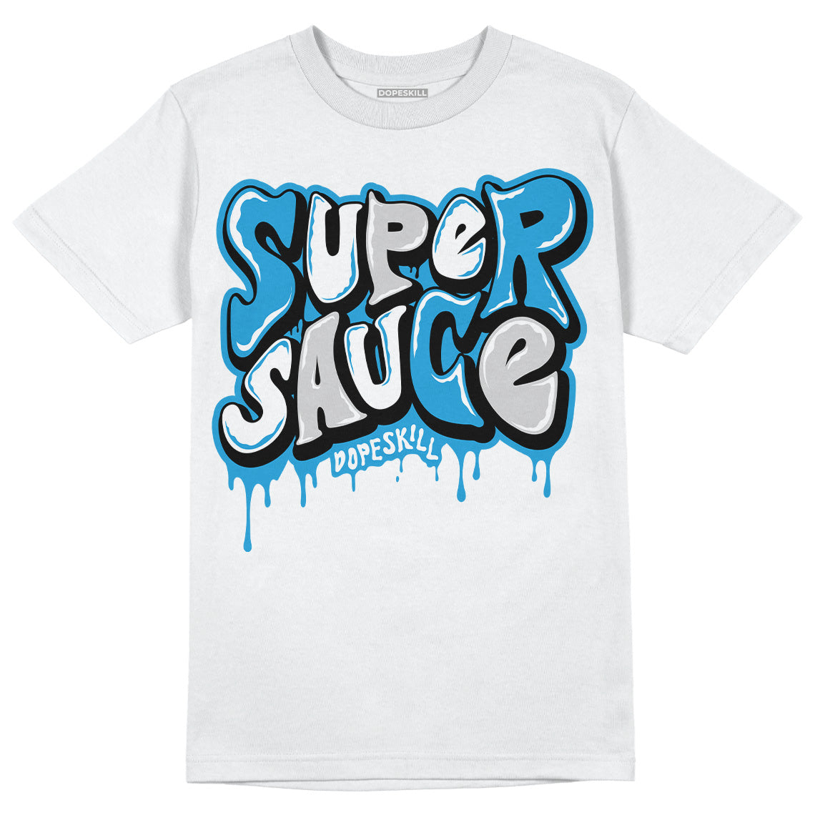 Military Blue 4s DopeSkill T-Shirt Super Sauce Graphic