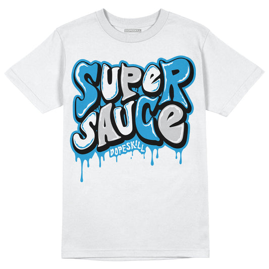 Military Blue 4s DopeSkill T-Shirt Super Sauce Graphic