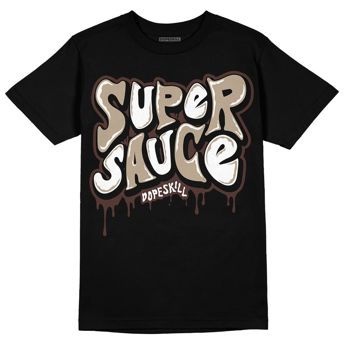 Latte 1s DopeSkill T-Shirt Super Sauce Graphic