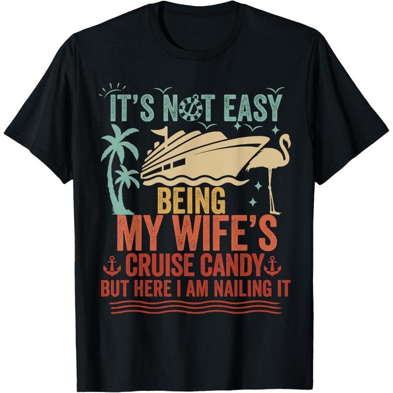 [100% Cotton]  IT'S NOT EASY Husband Cruise T-Shirt Hoodie, Sweatshirt | HypeCrazeTee.com