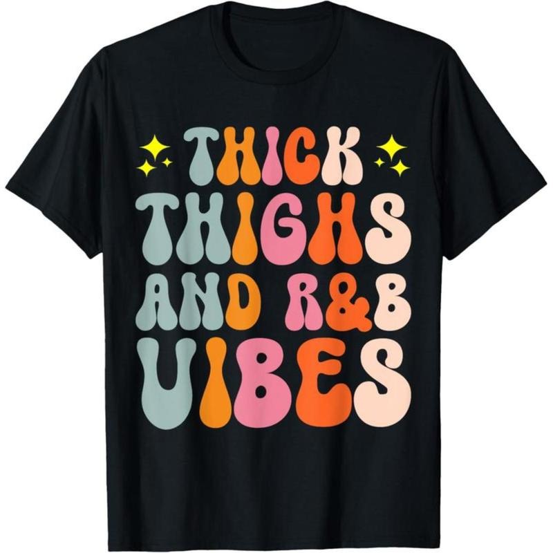 [100% Cotton] 100% Cotton 90's R&B Girl RnB R And B Body Positivity Thick Thighs R&B Vibes T-Shirt Round Neck Short...