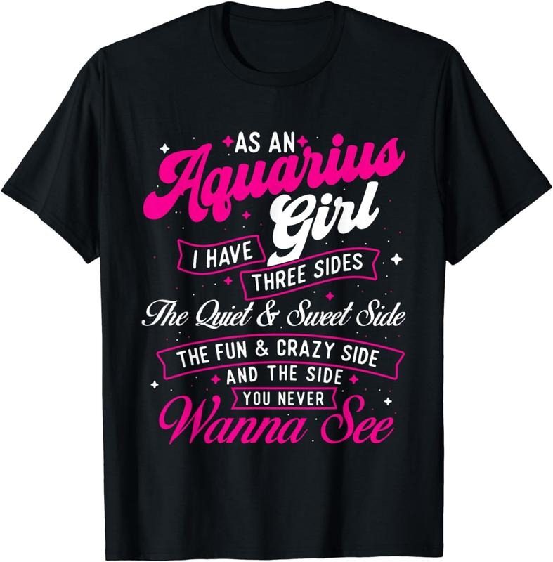 [100% Cotton] As An Aquarius Girl I Have Three Sides - Zodiac Sign T-Shirt Hoodie, Sweatshirt | HypeCrazeTee.com
