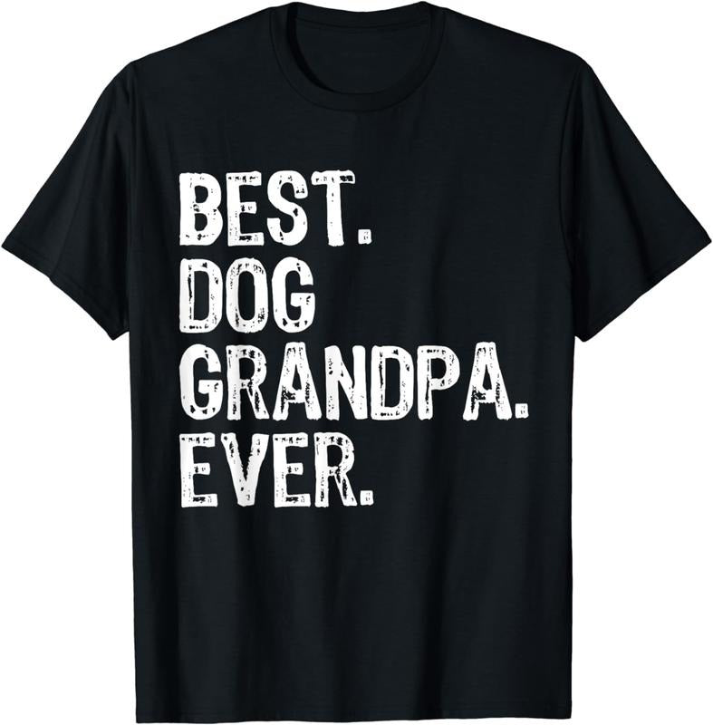 [100% Cotton] Best Dog Grandpa Ever Funny Cool T-Shirt Hoodie, Sweatshirt | HypeCrazeTee.com