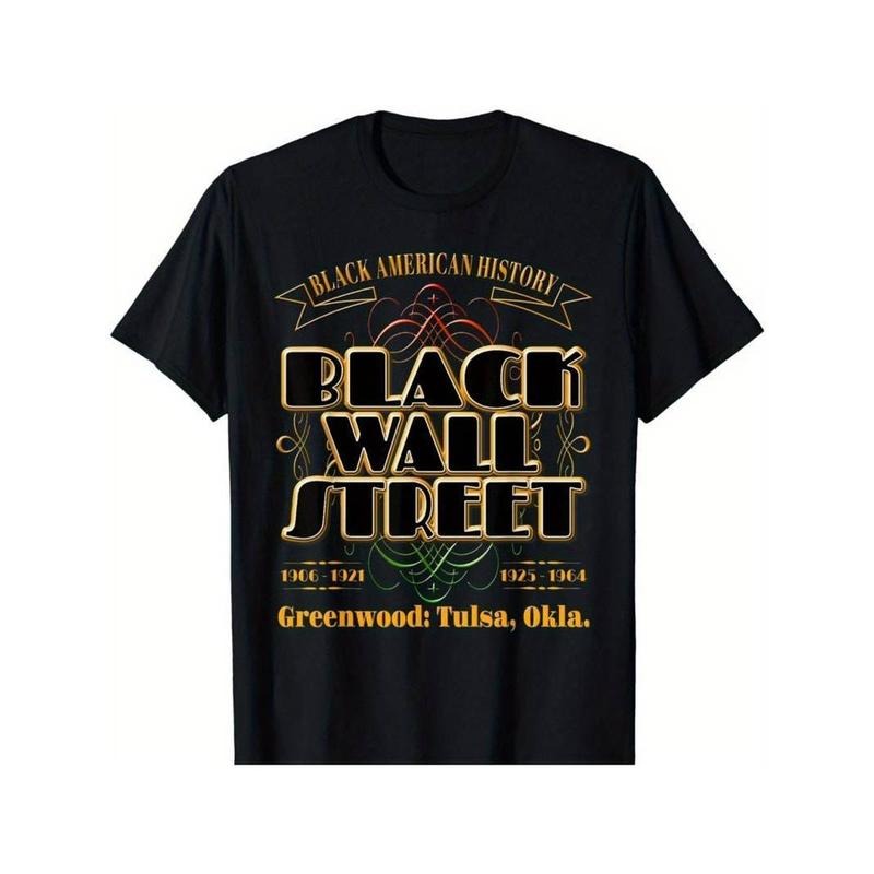 [100% Cotton] Black Wall Street: Greenwood Tulsa Oklahoma History T-Shirts, Hoodie, Sweatshirt