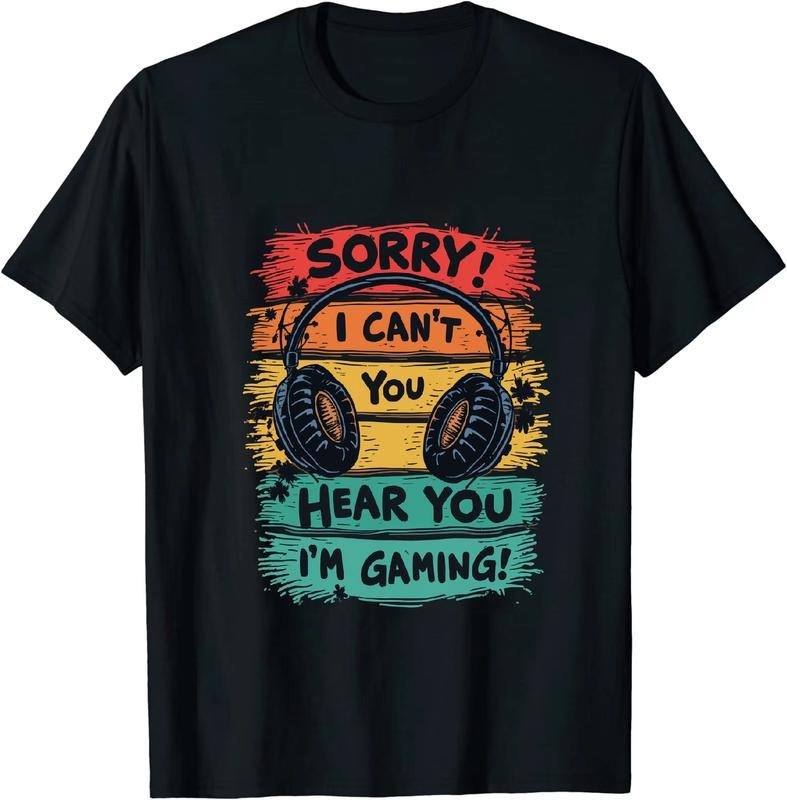 [100% Cotton] Bold - Hearted Gamer T - Shirt Sorry I Can't Heou I'm Gaming for Gaming