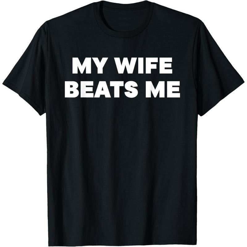 [100% Cotton] Bold Statement T-Shirt Featuring My Wife Beats Me Text. Golf Gift T-Shirt For Men and Women style 02...