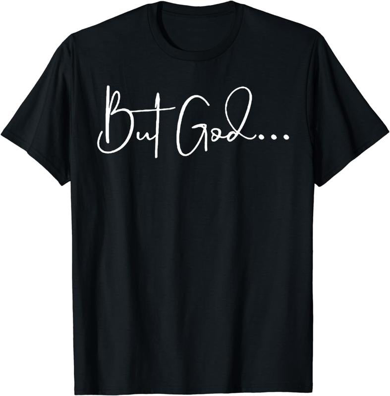[100% Cotton] But God T-Shirt Hoodie, Sweatshirt | HypeCrazeTee.com