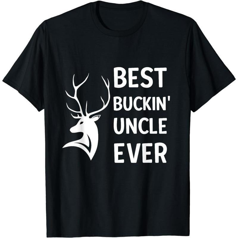 [100% Cotton] Cotton Short Sleeve Best Buckin Ever Deer Hunting for Uncle T-Shirt for Men Women Hoodie, Sweatshirt