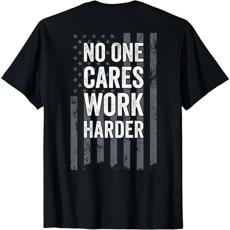 [100% Cotton] Cotton Short Sleeve No One Cares Work Harder Motivational Workout Gym - ON BACK T-Shirt for Men Women...