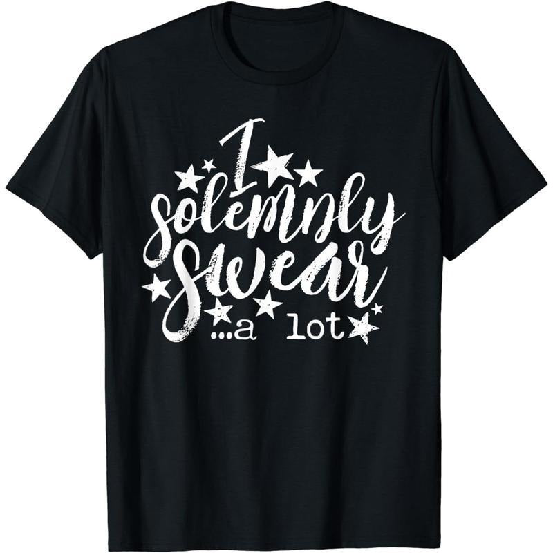 [100% Cotton] Cotton Short Sleeve Solemnly Swear A Lot T-Shirt for Men Women Hoodie, Sweatshirt | HypeCrazeTee.com