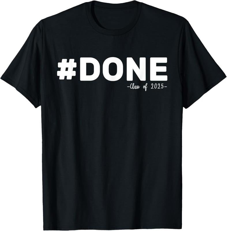 100% Cotton #DONE Class Of 2025 Graduate Funny 2025 Graduation Seniors T-Shirt Hoodie, Sweatshirt | HypeCrazeTee.com