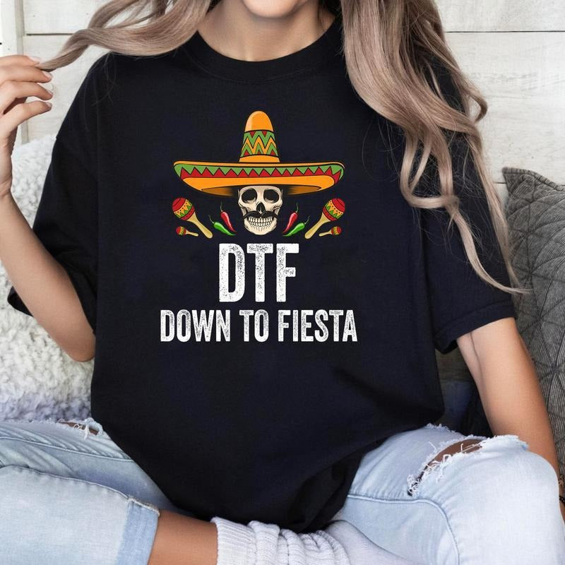 [100% Cotton] DTF Down To Fiesta Shirt Funny Mexican Skull Cinco De Mayo T-Shirt Hoodie, Sweatshirt | HypeCrazeTee.com