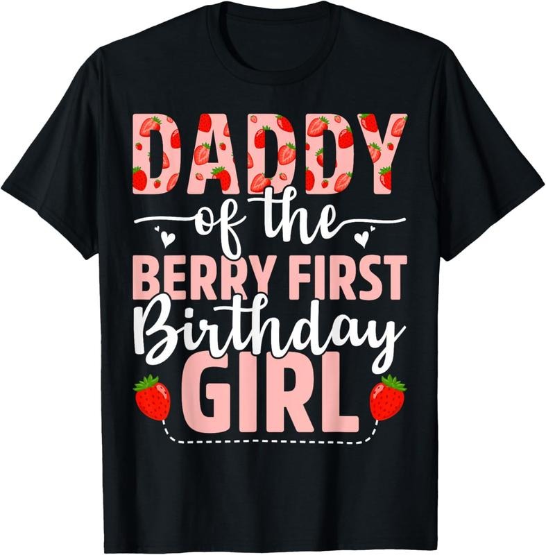 [100% Cotton] Daddy Of The Berry First Birthday Girl Sweet Strawberry T-Shirt Hoodie, Sweatshirt | HypeCrazeTee.com