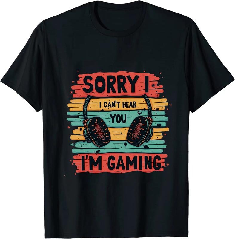 [100% Cotton] Dynamic Gamer T - Shirt Sorry I Can't Heou I'm Gaming for Gaming