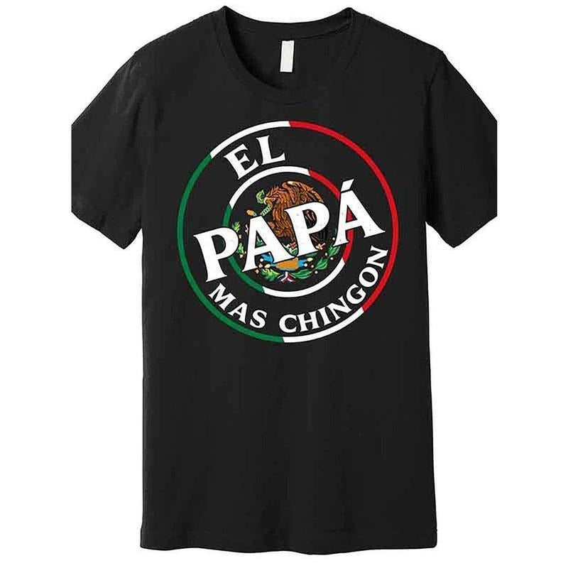 [100% Cotton] Father's Day El Papa Mas Chingon Funny Mexican Dad Premium T-shirt Hoodie, Sweatshirt | HypeCrazeTee.com