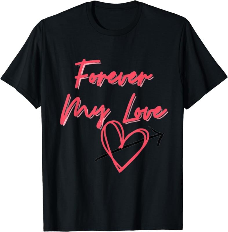 [100% Cotton] Forever My Love T-Shirts, Hoodie, Sweatshirt