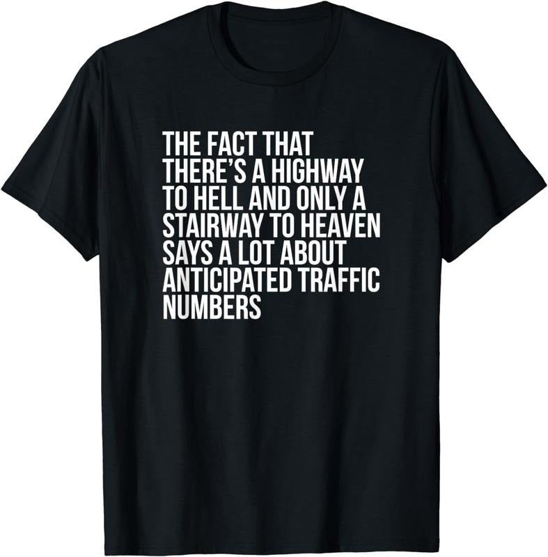 [100% Cotton] Funny Quote There's Highway To Hell And Stairway To Heaven T-Shirt Hoodie, Sweatshirt | HypeCrazeTee.com