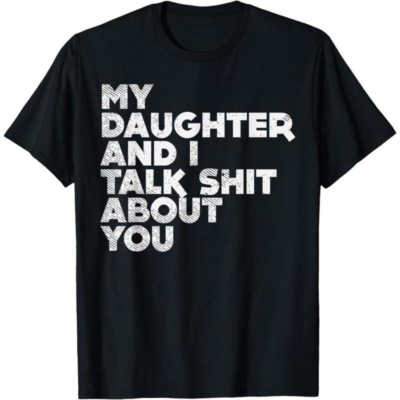 [100% Cotton] Gifting Smiles - Dad T-Shirt: My Daughter and I Joke About You! Golf Gift T-Shirt For Men and Women Hoodie,...